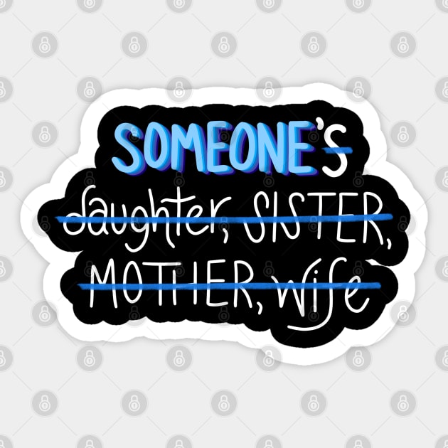 She Is Someone Sticker by sparkling-in-silence